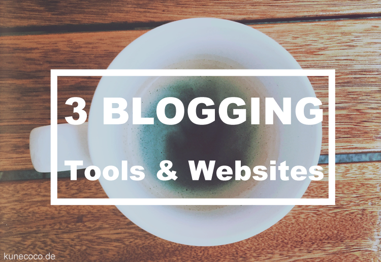 3 Blogging Tools & Websites